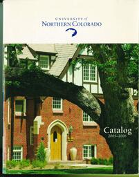 2005-2006 - University of Northern Colorado undergraduate and graduate catalog