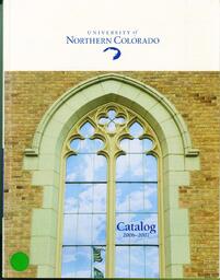 2006-2007 - University of Northern Colorado undergraduate and graduate catalog