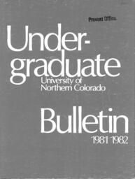 1981-1982 - University of Northern Colorado undergraduate bulletin, series 79, number 2