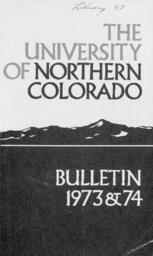 University of Northern Colorado bulletin, series 73, number 4: 1973-74 graduate school catalog 1973-04
