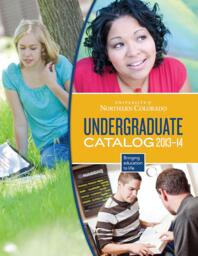2013-2014 - University of Northern Colorado undergraduate catalog