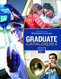 2012-2013 - University of Northern Colorado graduate catalog