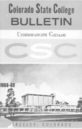 Colorado State College bulletin, series 68, number 2: 1968-69 undergraduate catalog