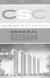 Colorado State College bulletin, series 67, number 4: 1967-68 general catalog