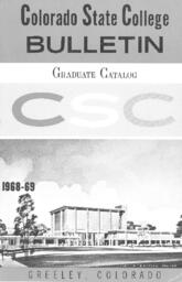 Colorado State College bulletin, series 68, number 3: 1968-69 graduate catalog