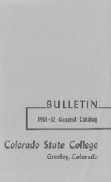 Colorado State College bulletin, series 61, number 7: 1961-62 general catalog