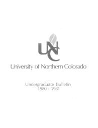 1980-1981 - University of Northern Colorado undergraduate bulletin, series 78, number 2