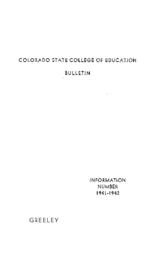 1941 - Colorado State College of Education bulletin, series 41, number 1